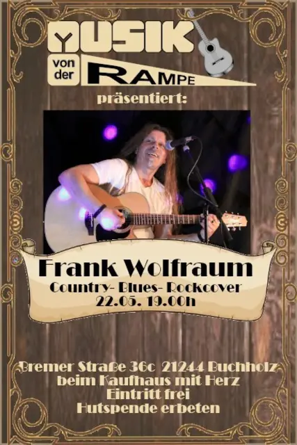 Frank Wolfraum musiziert am Freitag, 22. Mai | Foto: Musik von der Rampe