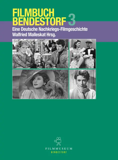 Filmbuch Bendestorf 3 - Eine Deutsche Nachkriegs-Filmgeschichte | Foto: Walfried Malleskat