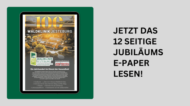 100 Jahre Waldklinik Jesteburg: Die Jubiläumsausgabe